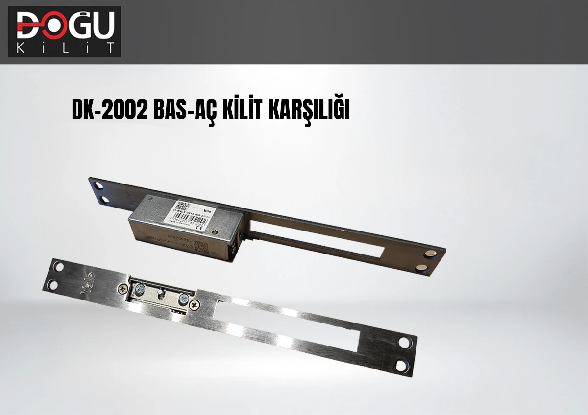 DK-2002 Bas-Aç Kilit Karşılığı